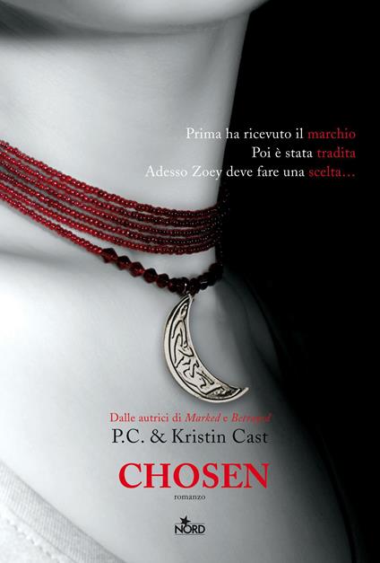 Chosen. La casa della notte - P. C. Cast,Kristin Cast - copertina