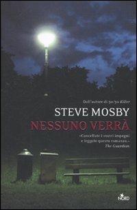 Nessuno verrà - Steve Mosby - 3