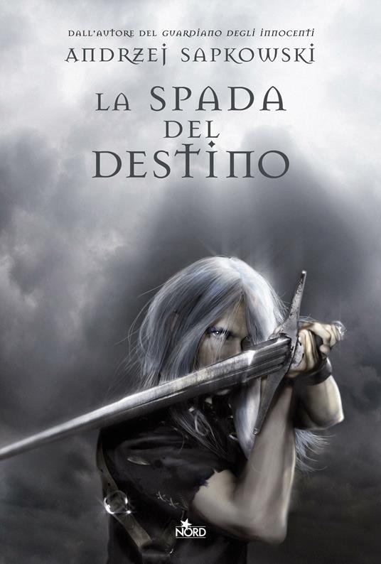 La spada del destino. The Witcher (Vol. 2) di Andrzej Sapkowski