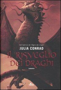 Il risveglio dei draghi - Julia Conrad - 3