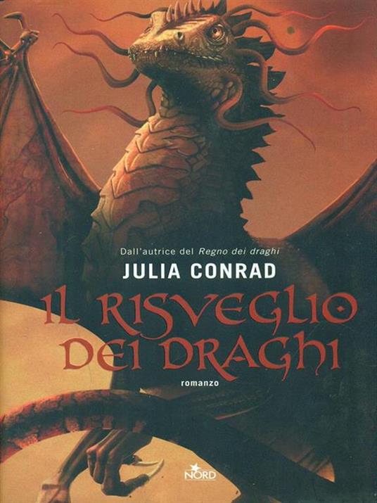 Il risveglio dei draghi - Julia Conrad - 6