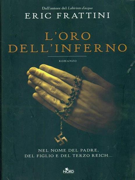 L' oro dell'inferno - Eric Frattini - 2