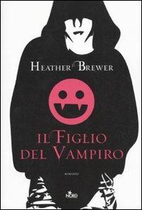 Il figlio del vampiro - Heather Brewer - copertina