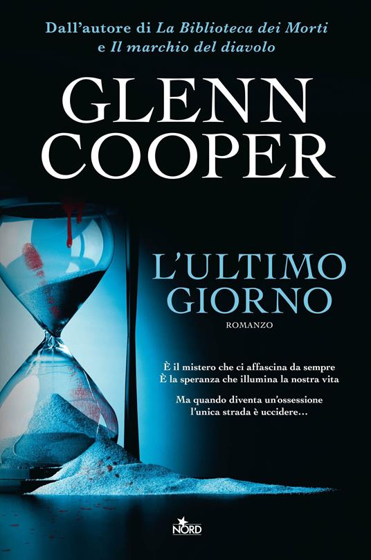 L' ultimo giorno - Glenn Cooper,Elena Cantoni - ebook