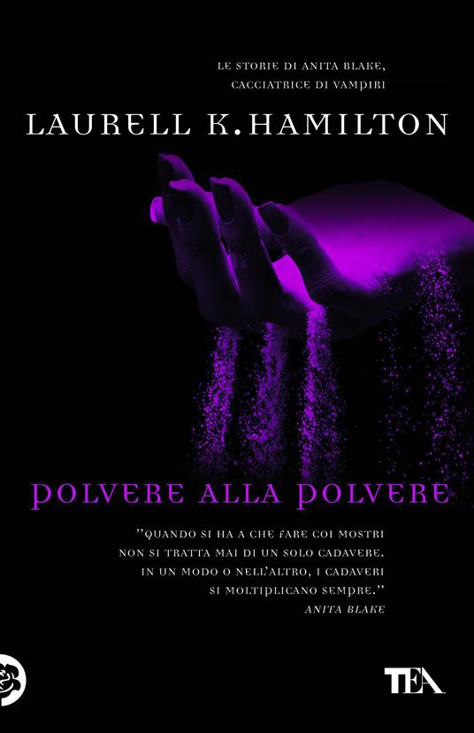 Polvere alla polvere - Laurell K. Hamilton,Alessandro Zabini - ebook