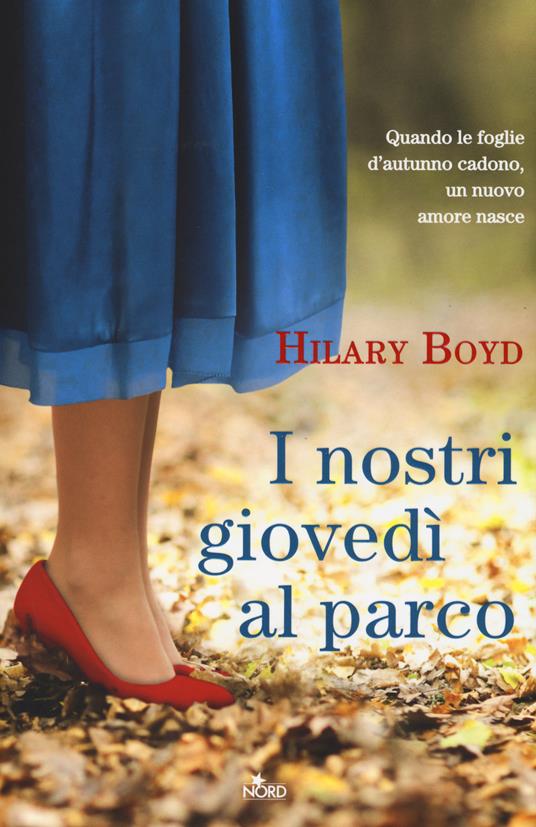 I nostri giovedì al parco - Hilary Boyd - 5