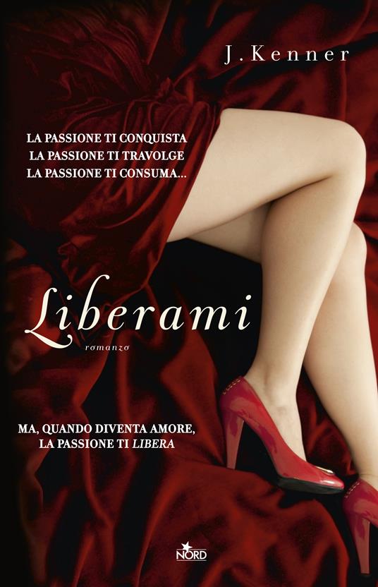 Liberami - J. Kenner,Anna Ricci - ebook