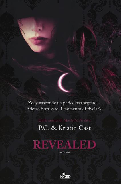 Revealed. La casa della notte - P. C. Cast,Kristin Cast - copertina