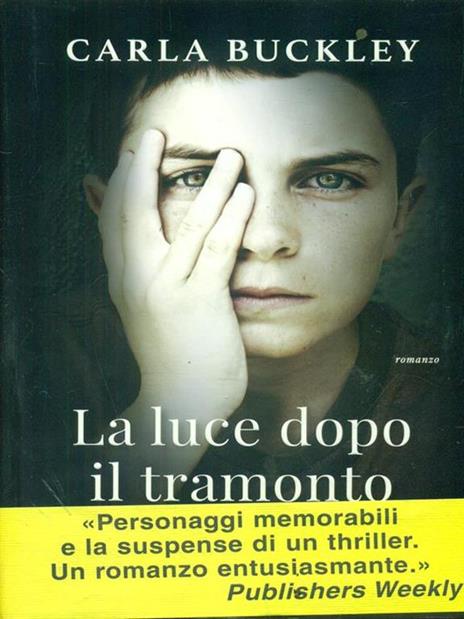 La luce dopo il tramonto - Carla Buckley - 3