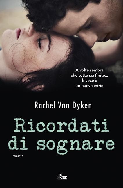 Ricordati di sognare - Rachel Van Dyken - copertina