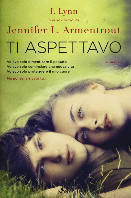 Ti aspettavo - Armentrout Jennifer L. (J. Lynn) - copertina