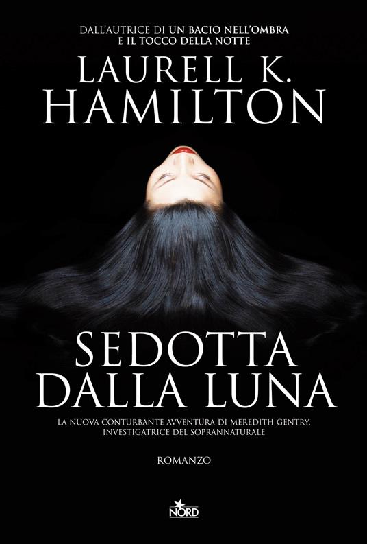 Sedotta dalla luna - Laurell K. Hamilton,Gianluigi Zuddas - ebook