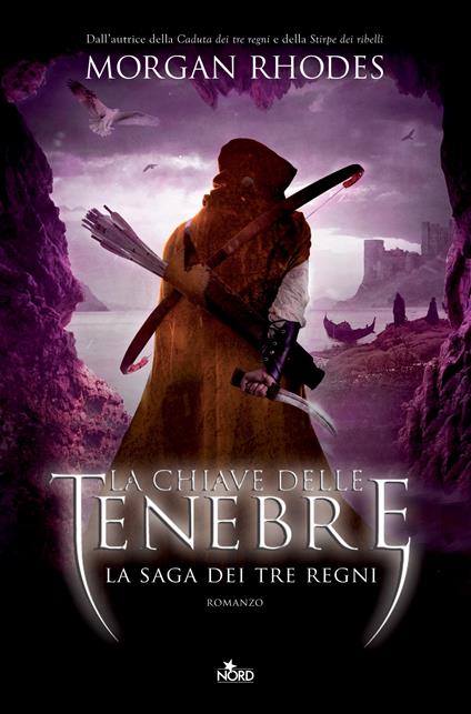 La chiave delle tenebre. La saga dei tre regni - Morgan Rhodes,Anna Ricci - ebook