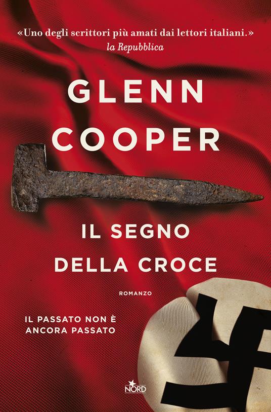 Il segno della croce - Glenn Cooper - Libro - Nord - Narrativa Nord