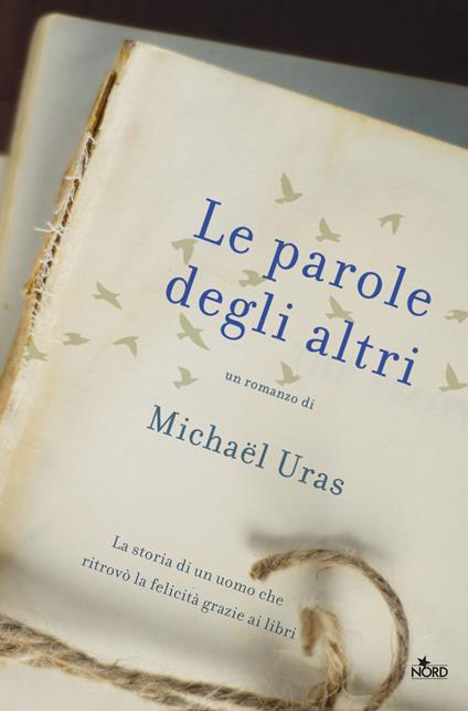 Le parole degli altri - Michaël Uras,Francesco Graziosi - ebook