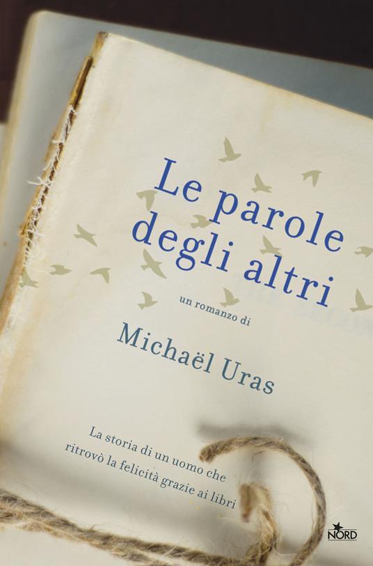 Le parole degli altri - Michaël Uras,Francesco Graziosi - ebook