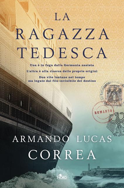 La ragazza tedesca - Armando Lucas Correa,Giuseppe Maugeri - ebook