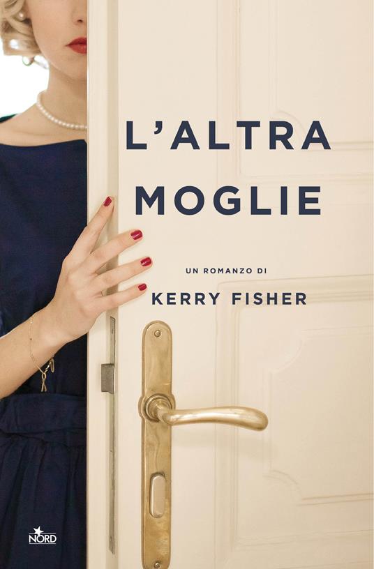 L' altra moglie - Kerry Fisher,Francesca Sassi - ebook