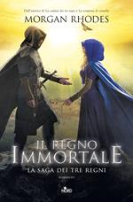 Il regno immortale. La saga dei tre regni