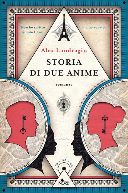 Storia di due anime di Alex Landragin - Brossura - NARRATIVA NORD