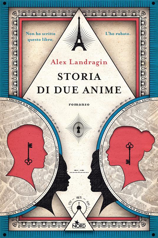 Storia di due anime - Alex Landragin - Libro - Nord - Narrativa