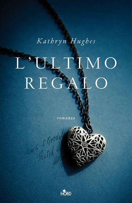 L'ultimo regalo - Kathryn Hughes - copertina