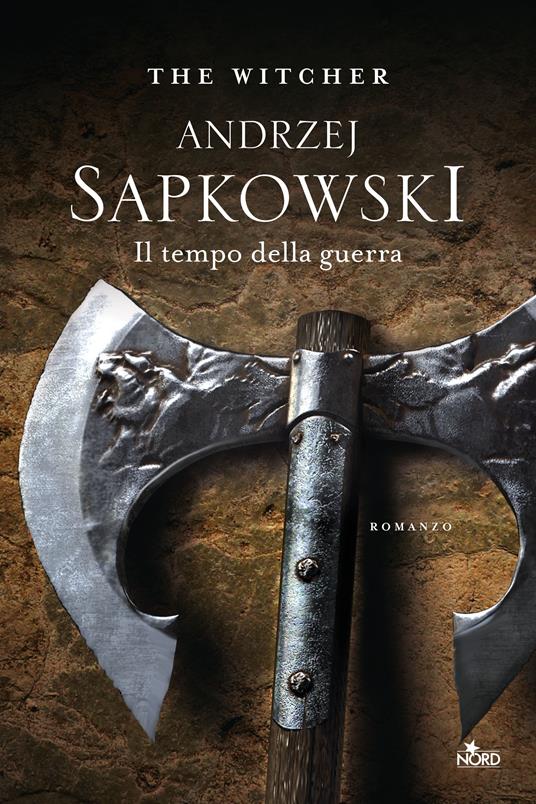 Il tempo della guerra. The Witcher. Vol. 4 - Andrzej Sapkowski - Libro -  Nord - Le stelle Nord