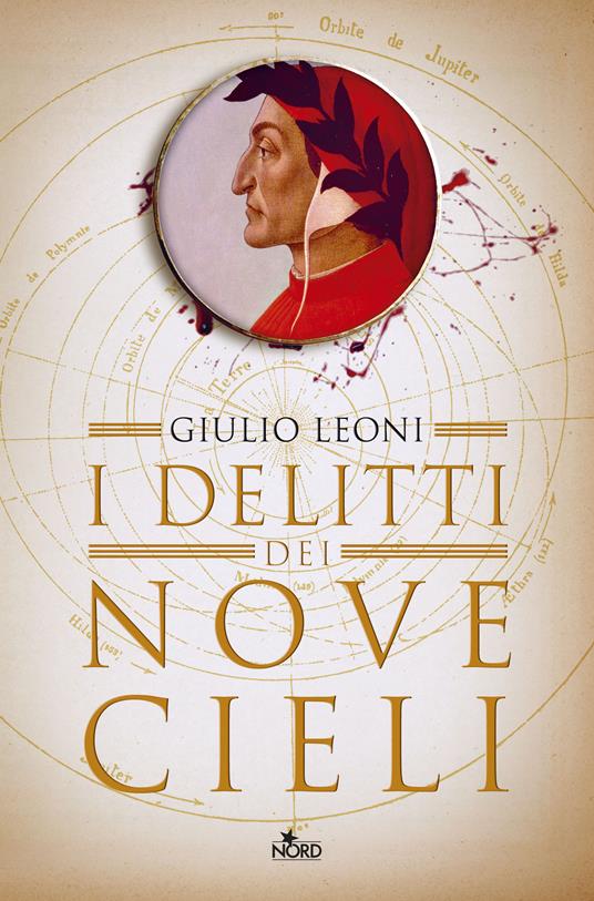 I delitti dei nove cieli. Un'indagine di Dante Alighieri - Giulio Leoni - ebook