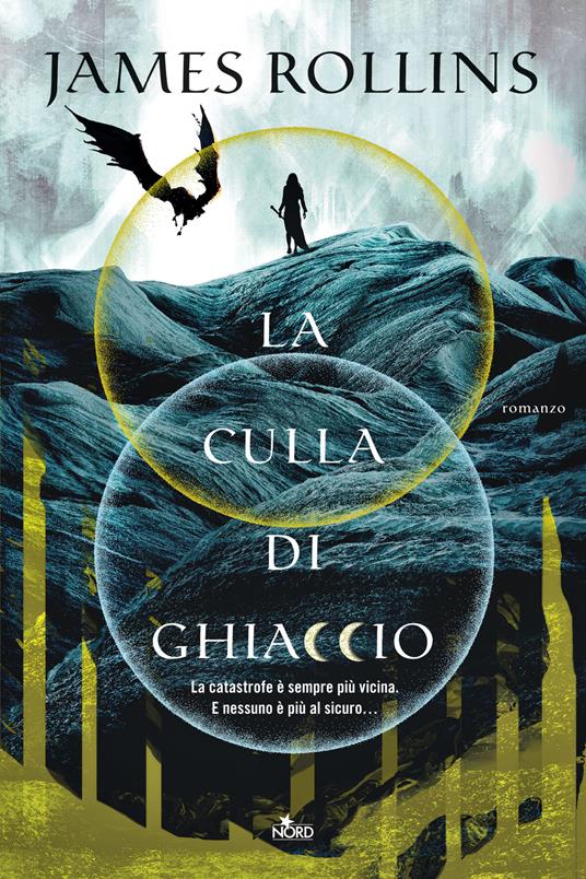 La culla di ghiaccio - James Rollins - copertina