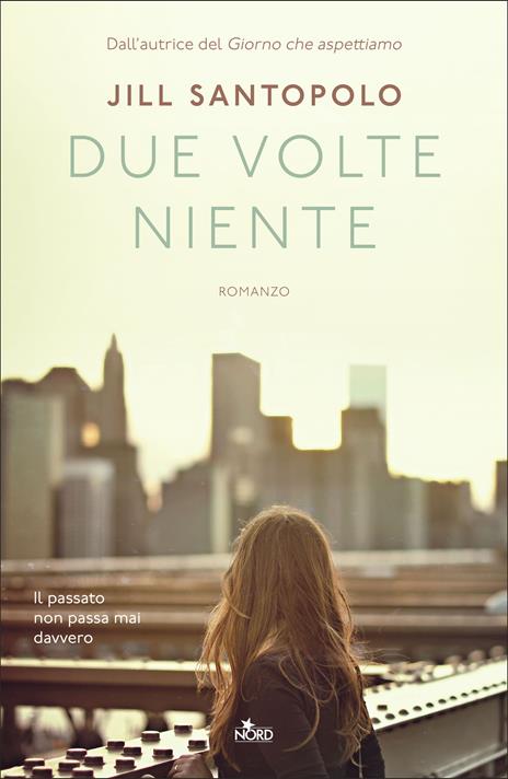 Due volte niente - Jill Santopolo - copertina