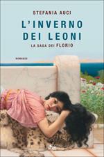 L' inverno dei Leoni. La saga dei Florio