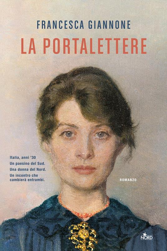 La portalettere - Francesca Giannone - Libro - Nord - Narrativa Nord