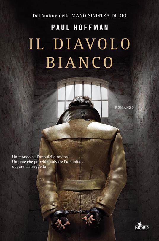 Il diavolo bianco - Paul Hoffman,Anna Ricci,Alessandro Storti - ebook