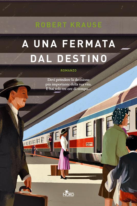 A una fermata dal destino - Robert Krause - copertina