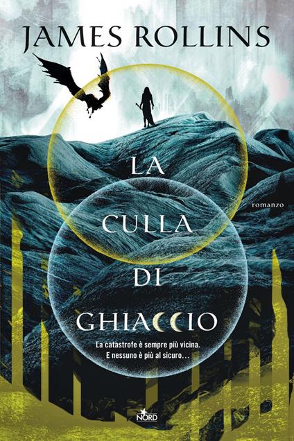 La culla di ghiaccio - James Rollins,Paolo Falcone - ebook