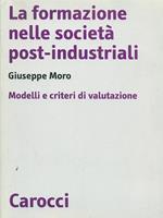 La formazione nelle società post-industriali. Modelli e criteri di valutazione