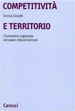 Competitività e territorio. L'economia regionale nei paesi industrializzati