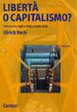 Libertà o capitalismo? Varcare la soglia della modernità