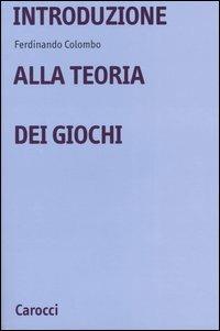 Introduzione alla teoria dei giochi - Ferdinando Colombo - copertina