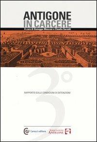 Antigone in carcere. Terzo rapporto sulle condizioni di detenzione - copertina