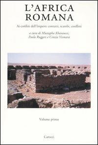 L' Africa romana. Vol. 15: Ai confini dell'Impero: contatti, scambi, conflitti. Atti del 15° convegno di studio (Tozeur, 11-15 dicembre 2002). - copertina