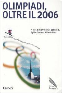 Olimpiadi, oltre il 2006. Torino 2006: secondo rapporto sui territoriolimpici - copertina