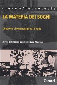 La materia dei sogni. L'impresa cinematografica in Italia - copertina