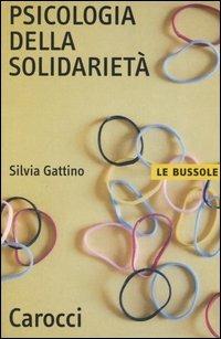 Psicologia della solidarietà - Silvia Gattino - copertina