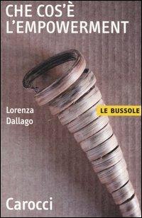 Che cos'è l'empowerment -  Lorenza Dallago - copertina