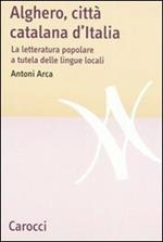 Alghero, città catalana d'Italia. La letteratura popolare a tutela delle lingue locali