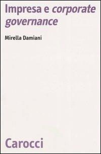 Impresa e «corporate governance» - Mirella Damiani - copertina