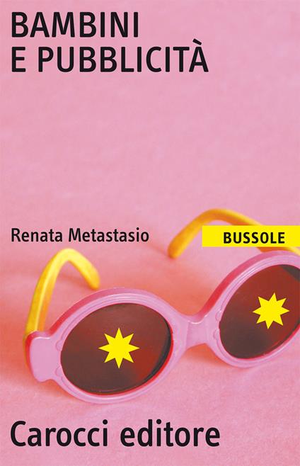 Bambini e pubblicità - Renata Metastasio - copertina