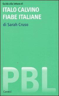 Guida alla lettura di Italo Calvino. Fiabe italiane - Sarah Cruso - copertina