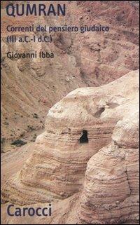 Qumran. Correnti del pensiero giudaico (III a.C-I d.C.) -  Giovanni Ibba - copertina